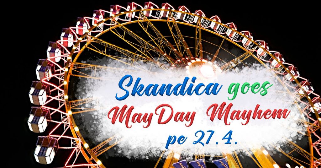 Skandica goes MayDay Mayhem – Skandica ry